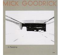 Mick Goodrick - In Pas[S]Ing
