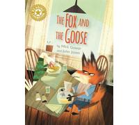 Mick Gowar Reading Champion: The Fox and the Goose (Copertina rigida)