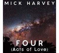 Mick Harvey - Four(Acts Of Love)