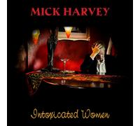 Mick Harvey Intoxicated Women (CD)