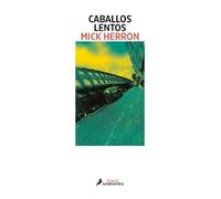 Mick Herron Caballos lentos / Slow Horses (Tascabile) JACKSON LAMB