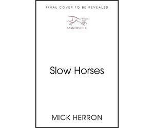 Mick Herron Slow Horses (Copertina rigida) Slough House Thriller