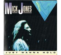 Mick Jones - Just Wanna Hold (x2+1)
