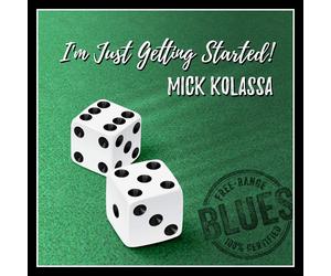 Mick Kolassa I'm Just Getting Started (CD)