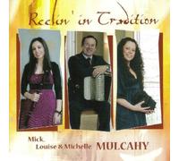 Mick, Louise & Michelle Mulcahy Reelin' in Tradition (CD) Album