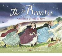 Mick Manning The Brontës - Children of the Moors (Tascabile)