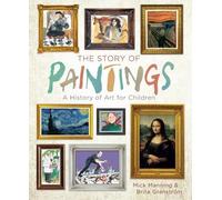 Mick Manning The Story of Paintings (Copertina rigida)