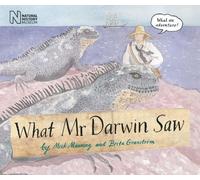 Mick Manning What Mr Darwin Saw (Tascabile)