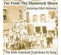 Mick Moloney - Far from the Shamrock Shore
