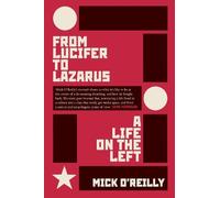 Mick O'Reilly From Lucifer To Lazarus (Tascabile)