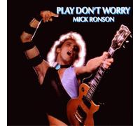 Mick Ronson Play Don't Worry (CD) Album