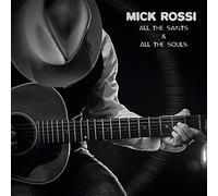 Mick Rossi - All the Saints and All the Souls