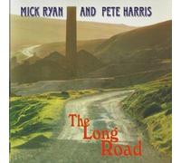 Mick Ryan/Pete Harris - The Long Road