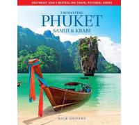 Mick Shippen Enchanting Phuket, Samui & Krabi (Copertina rigida)