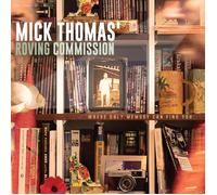 Mick Thomas' Roving Commission Where Only Memory Can Find You (CD) Album