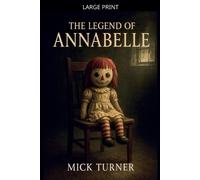 Mick Turner The Legend Of Annabelle (Tascabile)