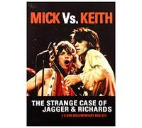 Mick vs. Keith - The Strange Case of Jagger & Richards