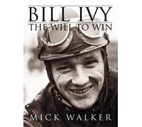 Mick Walker Bill Ivy the Will to Win (Tascabile)