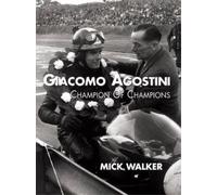 Mick Walker Giacomo Agostini - Champion of Champions (Tascabile)