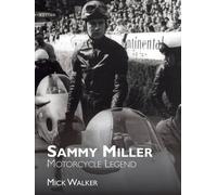 Mick Walker Sammy Miller: Motorcycle Legend (Tascabile)