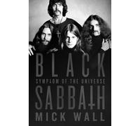 Mick Wall Black Sabbath: Symptom of the Universe (Copertina rigida)