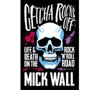 Mick Wall Getcha Rocks Off (Tascabile)
