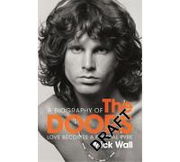 Mick Wall Love Becomes a Funeral Pyre (Tascabile)