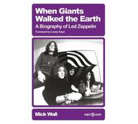 Mick Wall When Giants Walked the Earth (Tascabile) (PRESALE 03/12/2026)