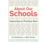 Mick Waters Tim Brighouse About Our Schools (Tascabile)