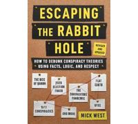 Mick West Escaping the Rabbit Hole (Copertina rigida)