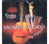 Mickael Salgado - Mickael Salgado - Raizes De Amor [CD] 2017