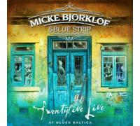 Micke Bjorklof & Blue Strip Twentyfive Live at Blues Baltica (Vinyl LP)