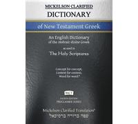 Mickelson Clarified Dictionary of New Testament Greek, MCT (Tascabile)