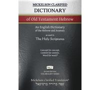 Mickelson Clarified Dictionary of Old Testament Hebrew, MCT (Tascabile)