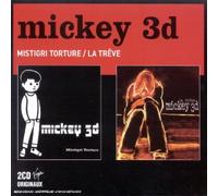 Mickey 3d - Mistigri Torture;La Trêve