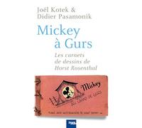 Mickey à Gurs: Les carnets de dessins de Horst Rosenthal