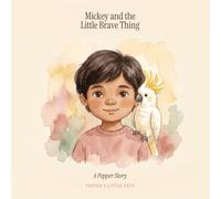 Mickey and the Little Brave Thing