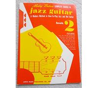 Mickey Baker Mickey Baker's Complete Course in Jazz Guitar (Tascabile)