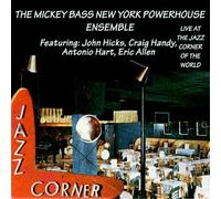 Mickey Bass New York Powerhouse Ensemble - 'Live' At The Jazz Corner Of The World