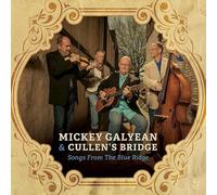 Mickey Galyean & Cullen's Bridge Songs from the Blue Ridge (CD) Album