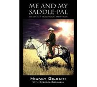 Mickey Gilbert Me and My Saddle-Pal (Tascabile)