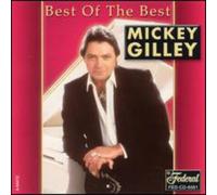 Mickey Gilley Best of the Best (CD)