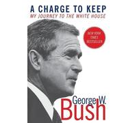 Mickey Herskowitz Bush, George, W A Charge To Keep (Tascabile)