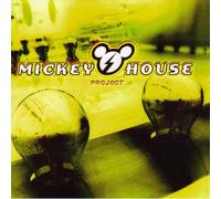 MICKEY HOUSE PROJECT:MICKEY HOUSE PROJEC