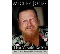 Mickey Jones That Would Be Me (Copertina rigida)