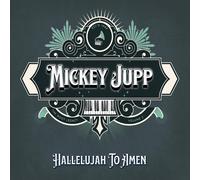 Mickey Jupp - Hallelujah to Amen