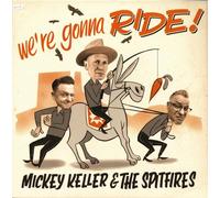 Mickey Keller & The Spitfires - We're Gonna Ride! (LP)