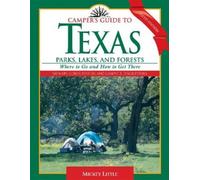 Mickey Little Camper's Guide to Texas Parks, Lakes, and Forests (Tascabile)