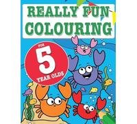 Mickey MacIntyre Really Fun Colouring Book For 5 Year Olds (Tascabile)