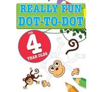 Mickey MacIntyre Really Fun Dot To Dot For 4 Year Olds (Tascabile)